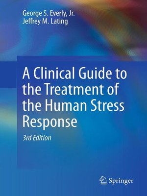 cover image of A Clinical Guide to the Treatment of the Human Stress Response